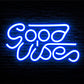 LED "Good Vibes" Neon Sign Light