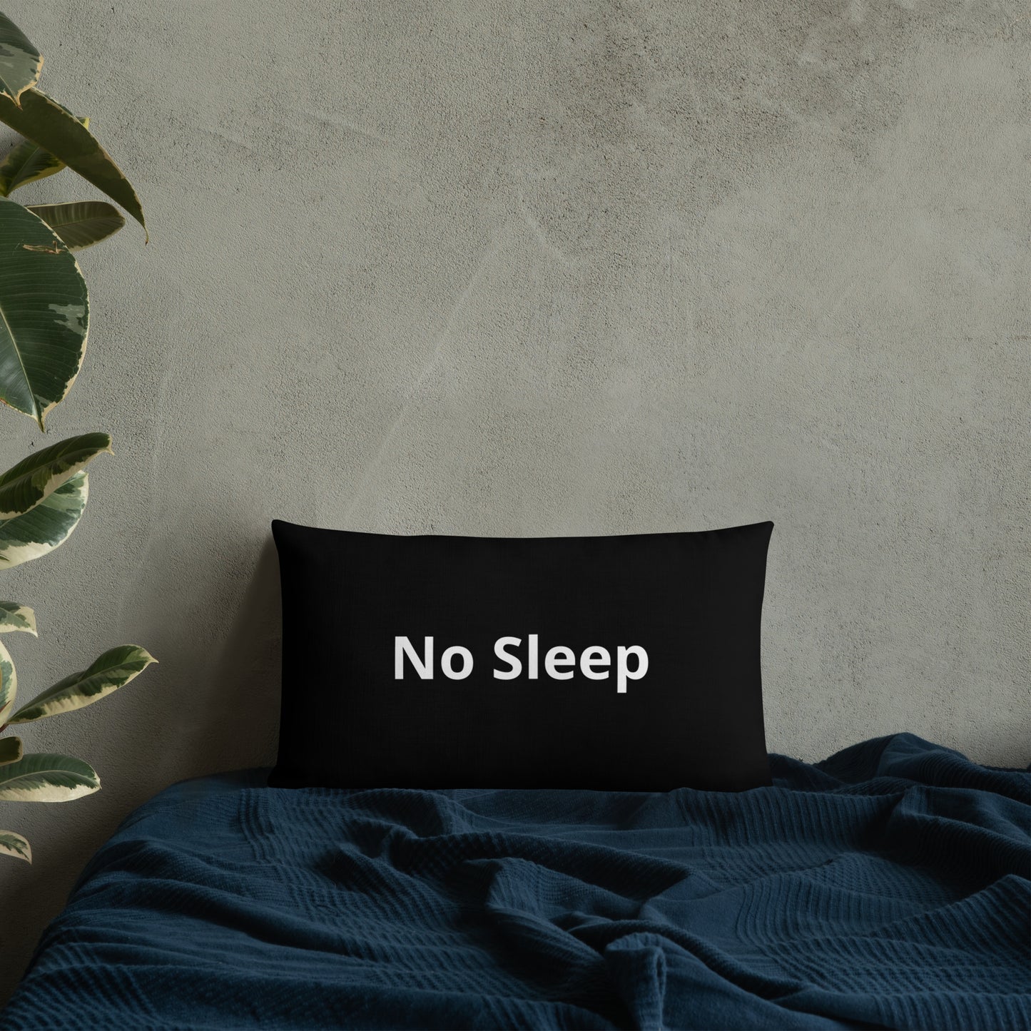 "No Sleep" Pillow