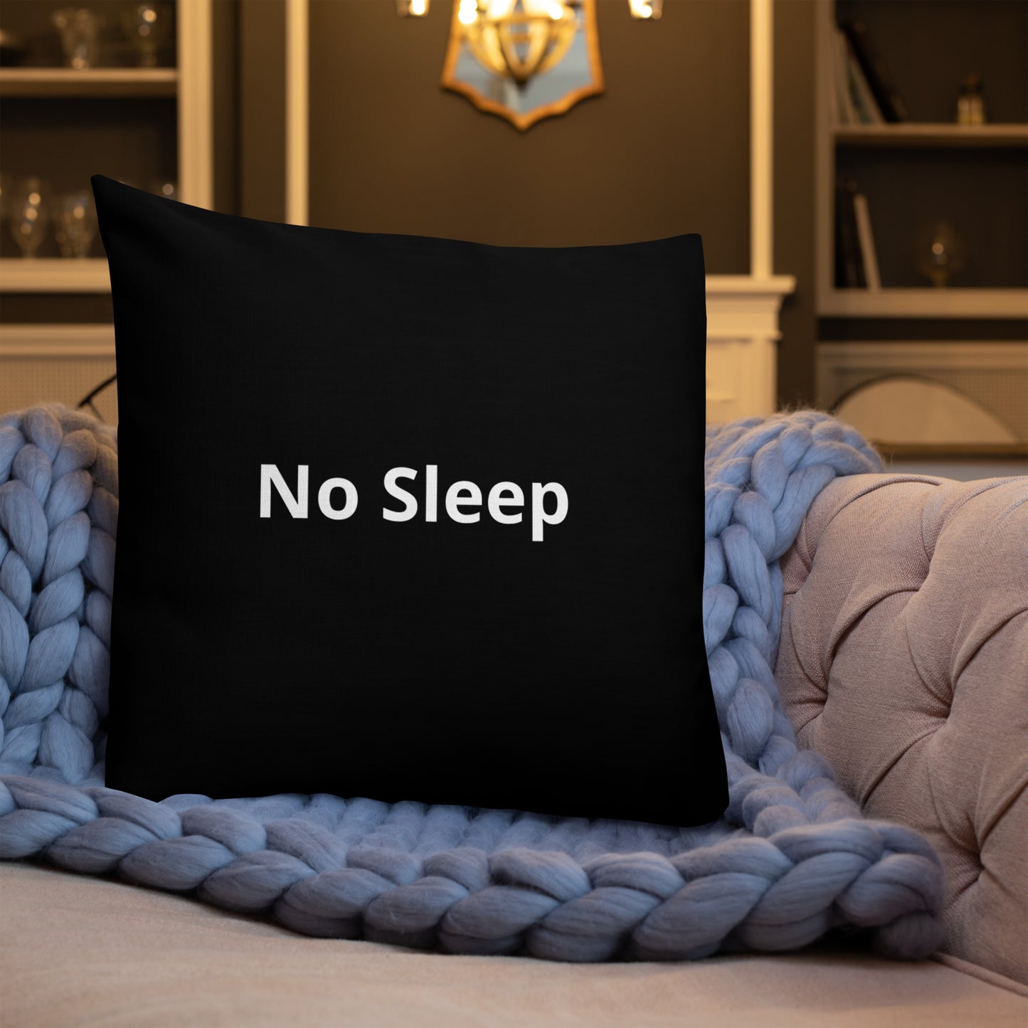 "No Sleep" Pillow